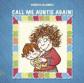 Call me auntie again! - Roberta Calandra - Libro Black Wolf Edition 2019 | Libraccio.it