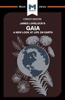 An Analysis of James E. Lovelock's Gaia - Mohammad Shamsudduha - Libro Macat International Limited, The Macat Library | Libraccio.it