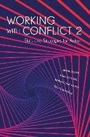 Working with Conflict 2 - Simon Fisher, Vesna Matovic, Bridget Ann Walker - Libro Bloomsbury Publishing PLC | Libraccio.it