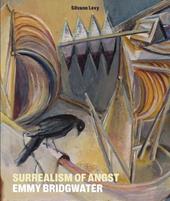 Surrealism of angst. Emmy Bridgwater