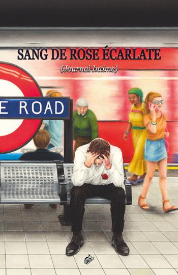 Sang de rose écarlate. (Journal intime) - Vittorio Graziosi - Libro Black Wolf Edition 2021 | Libraccio.it
