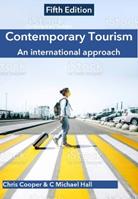 Contemporary Tourism - Chris Cooper, C Michael Hall - Libro Goodfellow Publishers Limited | Libraccio.it