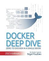 Docker Deep Dive - Nigel Poulton - Libro Publishdrive | Libraccio.it