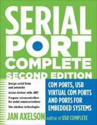 Serial Port Complete - Jan Axelson - Libro Lakeview Research, U.S., Complete Guides series | Libraccio.it
