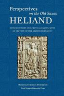 Perspectives on the Old Saxon Heliand - Valentine A. Pakis - Libro West Virginia University Press, Medieval European Studies Series | Libraccio.it