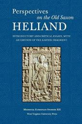 Perspectives on the Old Saxon Heliand