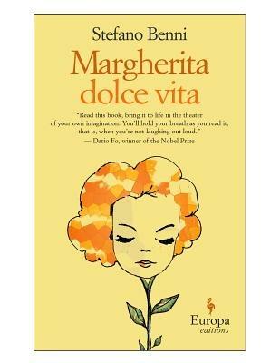 Margherita dolce vita. Ediz. inglese - Stefano Benni - Libro Europa Editions 2007 | Libraccio.it