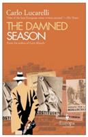 The damned season - Carlo Lucarelli - Libro Europa Editions 2007 | Libraccio.it