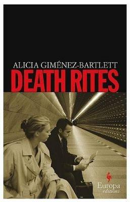 Death rites - Alicia Giménez-Bartlett - Libro Europa Editions 2013 | Libraccio.it