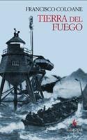 Tierra del fuego - Francisco Coloane - Libro Europa Editions 2013 | Libraccio.it