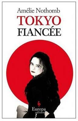 Tokyo fiancee - Amélie Nothomb - Libro Europa Editions 2013 | Libraccio.it