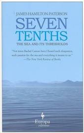 Seven tenths: the sea and its...