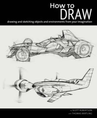 How to Draw - Scott Robertson - Libro Design Studio Press | Libraccio.it