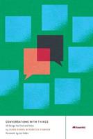 Conversations with Things - Diana Deibel, Rebecca Evanhoe - Libro Rosenfeld Media | Libraccio.it