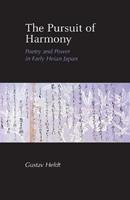 The Pursuit of Harmony - Gustav Heldt - Libro Cornell University Press, Cornell East Asia Series | Libraccio.it