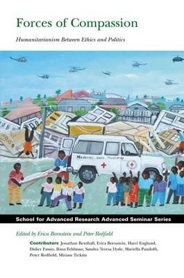 Forces of Compassion - Erica Bornstein - Libro SAR Press, School for Advanced Research Advanced Seminar Series | Libraccio.it