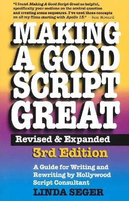 Making a Good Script Great - Linda Seger - Libro Silman-James Press,U.S. | Libraccio.it