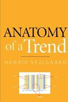 Anatomy of a Trend - Henrik Vejlgaard - Libro Confetti Publishing Inc. | Libraccio.it