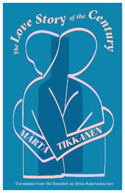 The Love Story of the Century - Mrta Tikkanen - Libro Deep Vellum Publishing | Libraccio.it