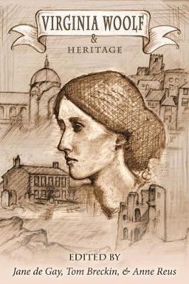 Virginia Woolf and Heritage  - Libro Clemson University Digital Press, Clemson University Press w/ LUP | Libraccio.it