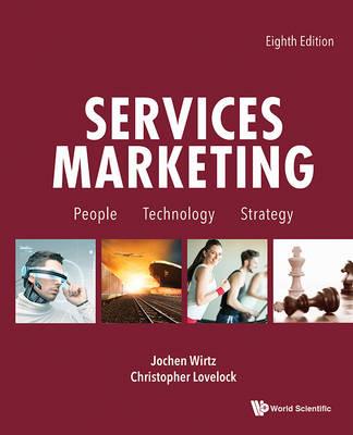 Services Marketing: People, Technology, Strategy (Eighth Edition) - Jochen Wirtz, Christopher Lovelock - Libro World Scientific Publishing Co Inc (USA) | Libraccio.it