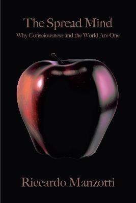The Spread Mind - Riccardo Manzotti - Libro OR Books | Libraccio.it