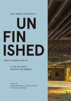 Unfinished  - Libro Actar Publishers | Libraccio.it