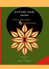 Storie ordinarie & straordinarie