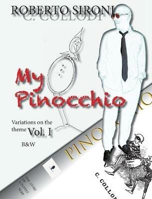 My Pinocchio Variation on the theme. Vol. 1 - Carlo Collodi - Libro Hoffmann & Hoffmann 2020 | Libraccio.it