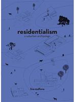 Residentialism - Lina Malfona - Libro Actar Publishers | Libraccio.it