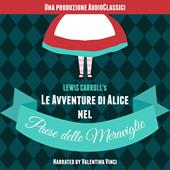 Libraccio Le Avventure di Alice Nel Paese delle Meraviglie (audiolibro)