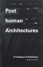 Posthuman Architectures