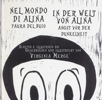 Nel mondo di Alina. Paura del buio-In der Welt von Alina. Angst vor der Dunkelheit Ediz. italiana e tedesca - Virginia Mergé - Libro Lalbero Edizioni 2024 | Libraccio.it
