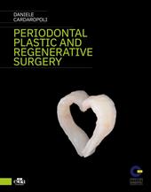 Periodontal plastic and regenerative surgery