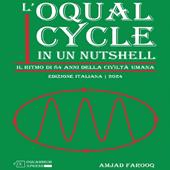 Libraccio L'Oqual Cycle In Un Nutshell: Il Ritmo di 84 Anni della Civiltà Umana (2024) (audiolibro)