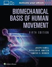 Biomechanical Basis of Human Movement