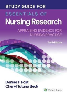 Study Guide for Essentials of Nursing Research - Denise Polit, Cheryl Beck - Libro Wolters Kluwer Health | Libraccio.it