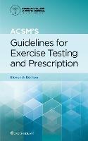 ACSM's Guidelines for Exercise Testing and Prescription - Gary Liguori, American College of Sports Medicine (ACSM) - Libro Wolters Kluwer Health, Lippincott Connect-ACSM | Libraccio.it