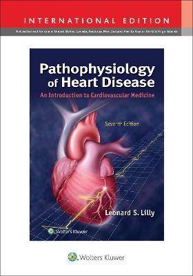 Pathophysiology of Heart Disease - Leonard S. Lilly - Libro Wolters Kluwer Health | Libraccio.it