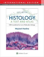 Histology: A Text and Atlas - Wojciech Pawlina - Libro Wolters Kluwer Health | Libraccio.it