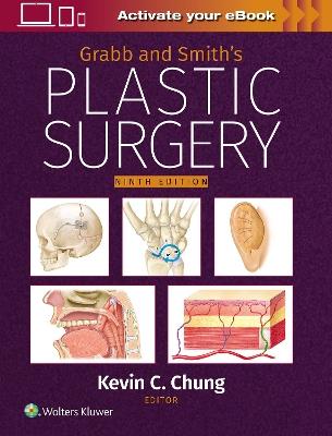Grabb and Smith's Plastic Surgery: Print + eBook with Multimedia - Kevin C Chung - Libro Wolters Kluwer Health | Libraccio.it