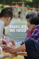 Families We Need - Erin Raffety - Libro Rutgers University Press | Libraccio.it