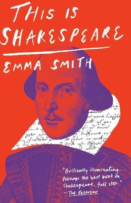 This Is Shakespeare - Emma Smith - Libro Random House USA Inc | Libraccio.it