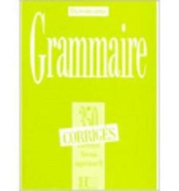 350 exercices de grammaire. Niveau supérieur. Vol. 2 - Beaujeu, Torres - Libro Hachette (RCS) 2000 | Libraccio.it