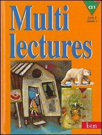 Multi lectures. CE1. Cycle 2. Niveau 3. Per la Scuola elementare  - Libro Istra 1998 | Libraccio.it