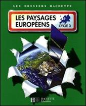 Les paysages européens. Cycle 3.