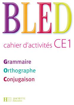 Bled. Cahier d'activite. CE1. - Martine Géhin - Libro Hachette Education - France 2009 | Libraccio.it