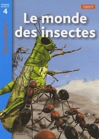 Monde des insectes (le). Niveau de lecture 4, cycle 3. - Robert Coupe - Libro Hachette Education - France 2010 | Libraccio.it