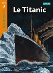 Le Titanic. Niveau de lecture 3