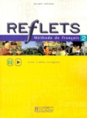 Reflets. Niveau 2. Livre de l'élève.  - Libro Hachette (RCS) 2008 | Libraccio.it